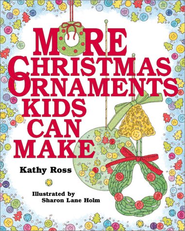 Imagen de archivo de More Christmas Ornaments Kids Can Make a la venta por Better World Books