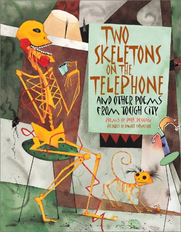 Stock image for Two Skeletons on the Telephone and Other Poems from Tough City for sale by HPB-Ruby