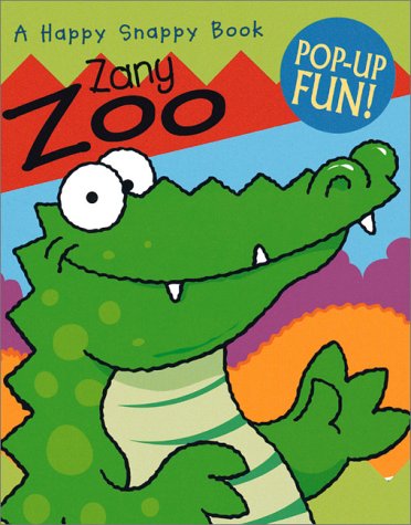 Stock image for Zany Zoo, A Happy Snappy Book for sale by Alf Books