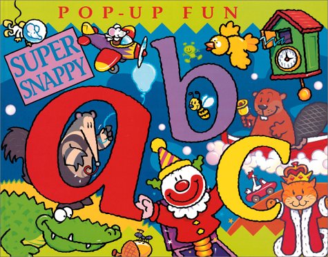 9780761314301: Super Snappy ABC: Pop Up Fun