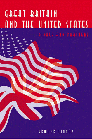 Beispielbild fr Great Britain And The United States Rivals And Partners zum Verkauf von Willis Monie-Books, ABAA