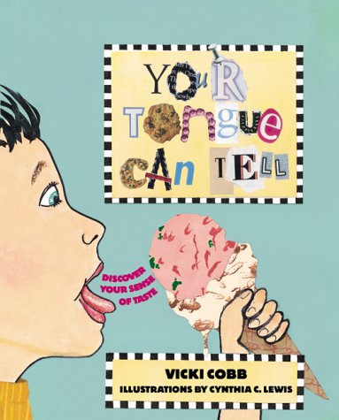 9780761314738: Your Tongue Can Tell: Discover Your Sense of Taste (Five Senses)