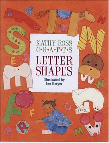 9780761314905: Kathy Ross Crafts Letter Shapes