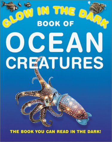 Stock image for Glow in the Dark Book of Ocean Creatures for sale by Better World Books