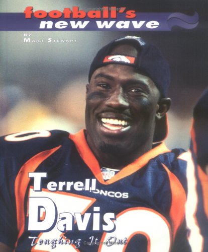 Terrell Davis: Toughng It Out (New Wave) (9780761315148) by Stewart, Mark