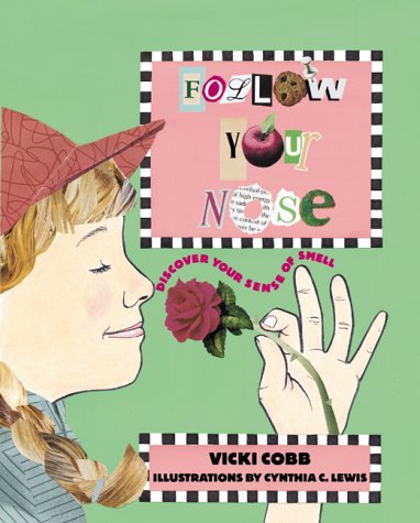 9780761315216: Follow Your Nose: Discover Your Sense of Smell (Five Senses)