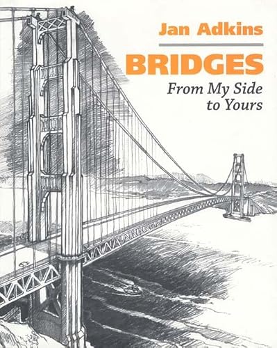 Imagen de archivo de Bridges: From My Side to Yours a la venta por First Choice Books