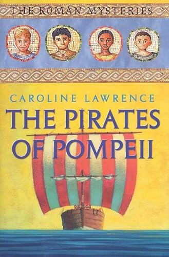 Beispielbild fr The Pirates of Pompeii: The Roman Mysteries, Book III zum Verkauf von More Than Words