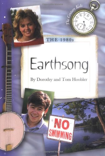 The 1980s: Earthsong (Century Kids) (9780761316084) by Dorothy Hoobler; Tom Hoobler
