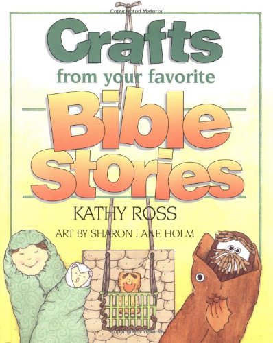 Beispielbild fr Crafts from Your Favorite Bible Stories zum Verkauf von Better World Books: West