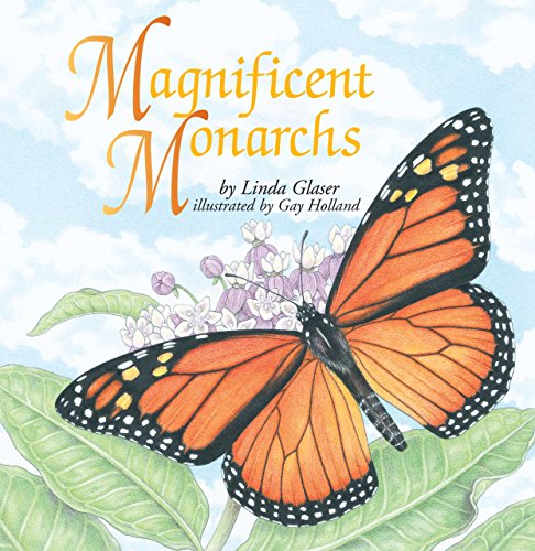 Beispielbild fr Magnificent Monarchs (Linda Glaser's Classic Creatures) zum Verkauf von Front Cover Books