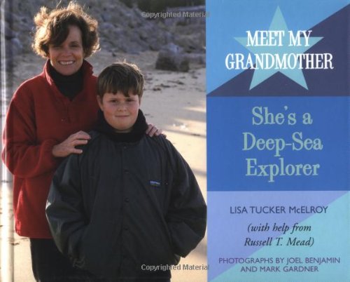 Stock image for Meet My Grandmother: She's a Deep Sea Explorer for sale by ThriftBooks-Atlanta