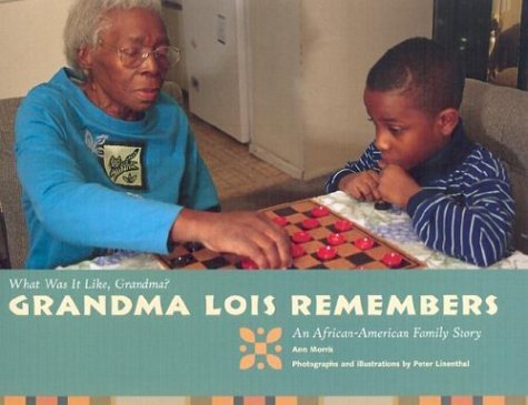 Stock image for Grandma Lois Remembers: An African-American Family Story (What Was It Like, Grandma?) for sale by More Than Words