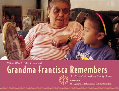 Beispielbild fr Grandma Francisca Remembers (What Was It Like, Grandma) zum Verkauf von Wonder Book