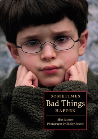 Sometimes Bad Things Happen (Single Titles) (9780761317340) by Jackson, Ellen B.