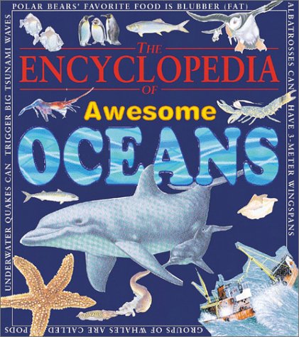 9780761317418: Encyclopedia of Awesome Oceans (Awesome Encyclopedias)