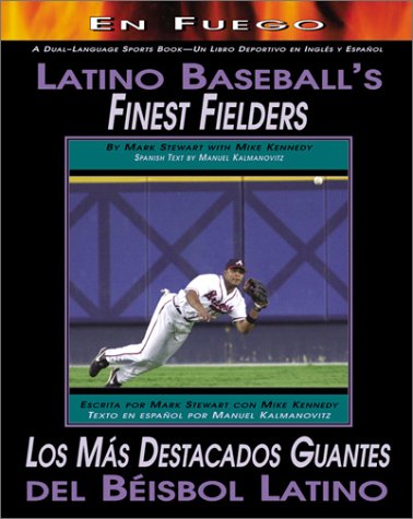 Stock image for Latino Baseball's Finest Fielders/Los Mas Destacados Guantes Del Beisbol Latino (English and Spanish Edition) for sale by HPB-Diamond