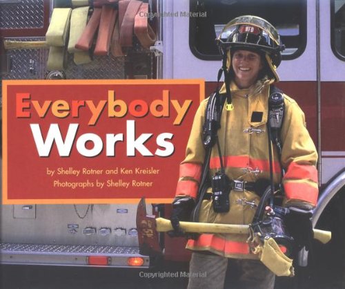 Imagen de archivo de Everybody Works : A Book about Discovering What You Do Well a la venta por Library House Internet Sales
