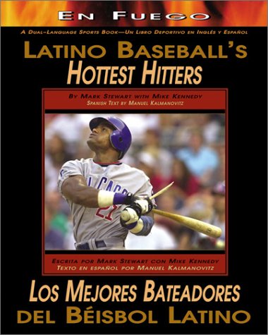 Stock image for Latino Baseball's Hottest Hitters/Los Mejores Bateadores Del Beisbol Latino for sale by Mike's Baseball Books