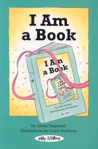 I Am a Book (Silly Millies) (9780761318262) by Hayward, Linda