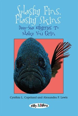 Stock image for Splashy Fins, Flashy Skin, Deep-Sea Rhymes To Make You Grin! (Silly Millies) for sale by BookShop4U