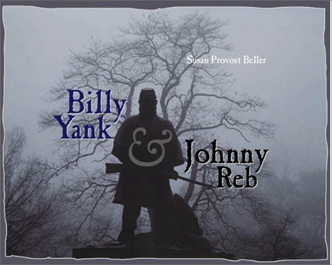 9780761318699: Billy Yank and Johnny Reb: Soldiering in the Civil War