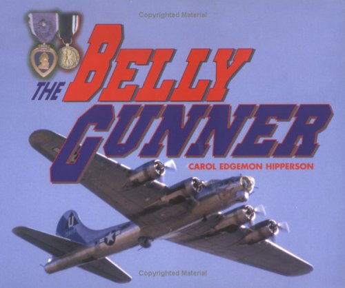 Imagen de archivo de The Belly Gunner a la venta por Better World Books: West