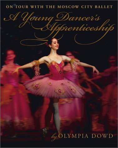Beispielbild fr A Young Dancer's Apprenticeship: On Tour With the Moscow City Ballet zum Verkauf von BooksRun