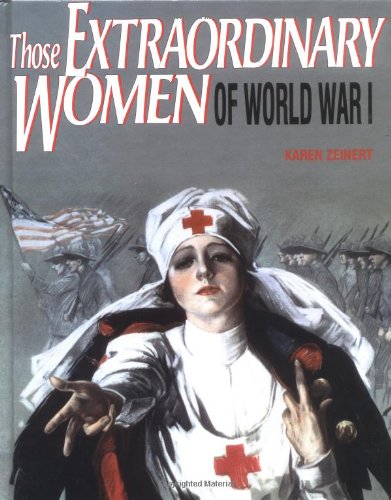 Stock image for Those Extraordinary Women of World War I for sale by Better World Books: West