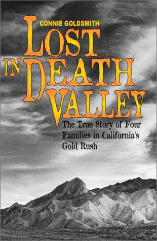 9780761319153: Lost in Death Valley: The True Story of Four Families in California's Gold Rush