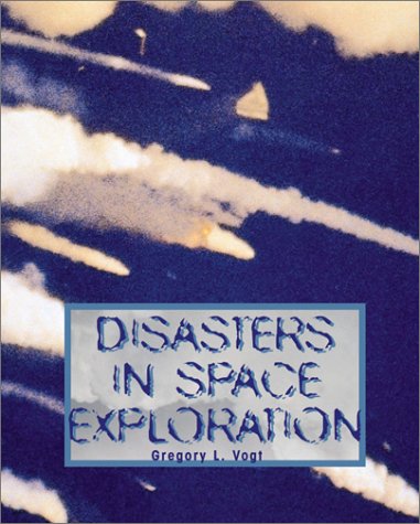 Imagen de archivo de Disasters in Space Exploration a la venta por Better World Books