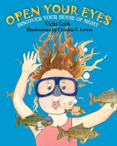 Stock image for Open Your Eyes : Discover Your Sense of Sight (The Five Senses Ser.) for sale by Black and Read Books, Music & Games