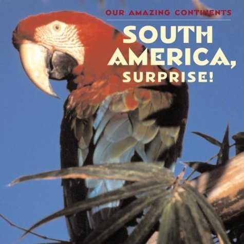 9780761319894: South America, Surprise!