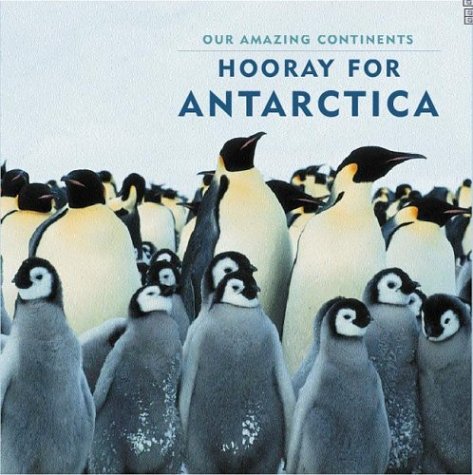 Beispielbild fr Hooray for Antarctica! zum Verkauf von Better World Books