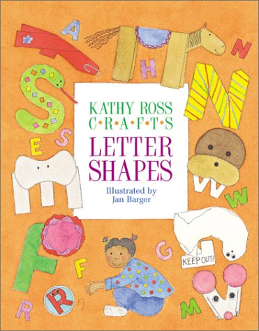 Beispielbild fr Kathy Ross Crafts Letter Shapes (Learning Is Fun) zum Verkauf von Blue Vase Books