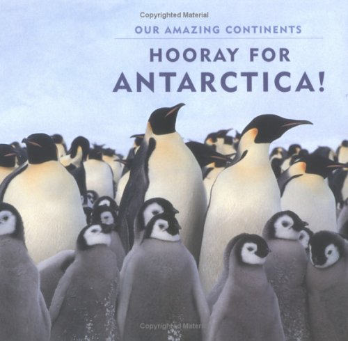 Stock image for Hooray for Antarctica! for sale by Better World Books