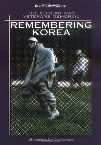 Stock image for Remembering Korea: Korean War (Great American Memorials) for sale by The Book Cellar, LLC
