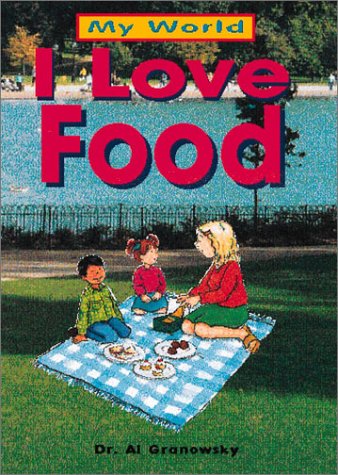 Stock image for I Love Food (My World) for sale by dsmbooks