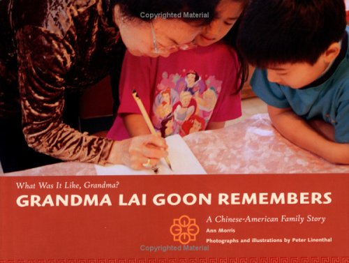 Stock image for Grandma Lai Goon Remembers : A Chinese-American Family Story for sale by Better World Books