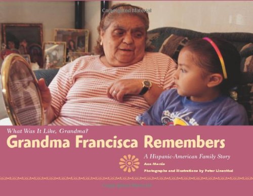 Stock image for Grandma Francisca Remembers : A Hispanic-American Family Story for sale by Better World Books