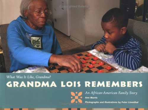 Imagen de archivo de Grandma Lois Remembers (What Was It Like, Grandma) a la venta por Half Price Books Inc.