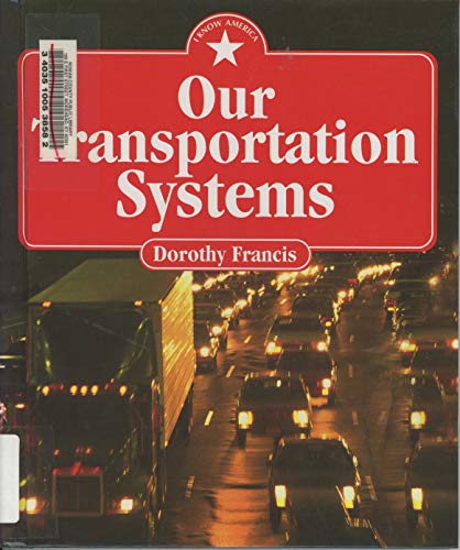 Stock image for Our Transportation Systems for sale by Better World Books