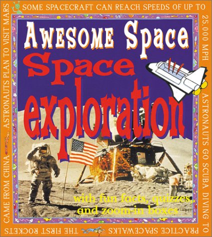 Stock image for Space Exploration: Awesome Space for sale by More Than Words