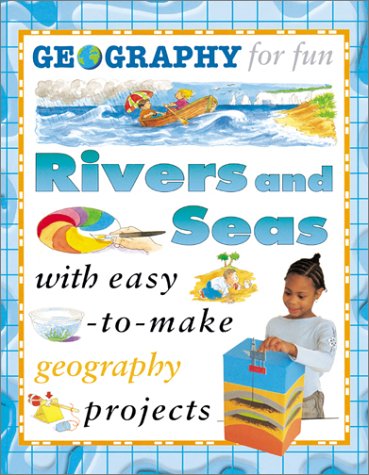 Stock image for Rivers And Seas (Geography for Fun) for sale by More Than Words