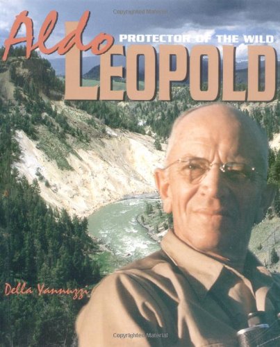 9780761324652: Aldo Leopold: Protector of the Wild (Gateway Greens Biography)