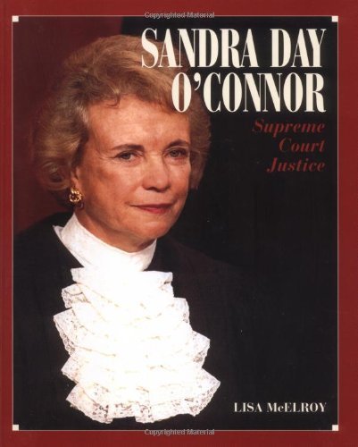 Imagen de archivo de Sandra Day O'Connor : Supreme Court Justice a la venta por Better World Books: West