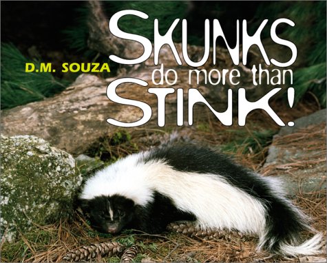 Beispielbild fr Skunks Do More Than Stink! zum Verkauf von Better World Books