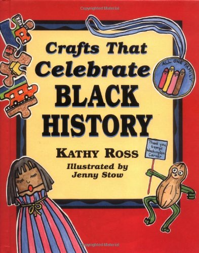 Beispielbild fr Crafts That Celebrate Black History zum Verkauf von Better World Books: West