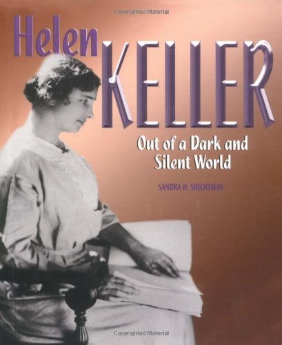 Stock image for Helen Keller : Out of a Dark and Silent World for sale by Better World Books