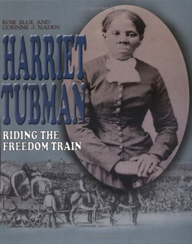 Stock image for Harriet Tubman : Riding the Freedom Train for sale by Better World Books